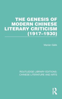 Couverture_The Genesis of Modern Chinese Literary Criticism (1917-1930)