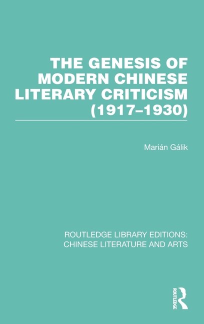 Couverture_The Genesis of Modern Chinese Literary Criticism (1917-1930)