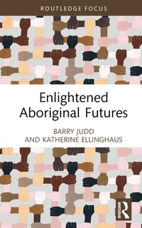 Front cover_Enlightened Aboriginal Futures