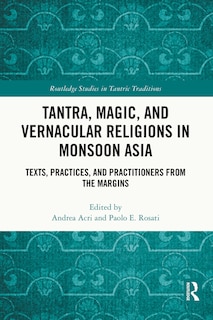 Couverture_Tantra, Magic, and Vernacular Religions in Monsoon Asia