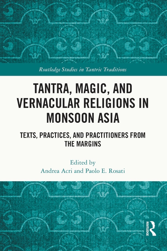 Couverture_Tantra, Magic, and Vernacular Religions in Monsoon Asia