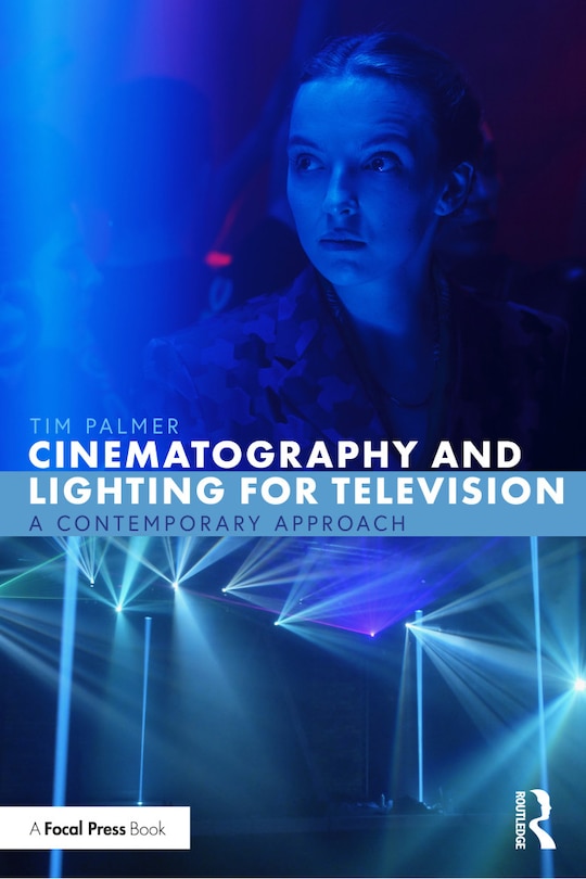 Front cover_Cinematography and Lighting for Television