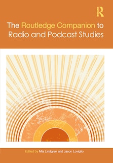 Front cover_Routledge Companion to Radio and Podcast Studies