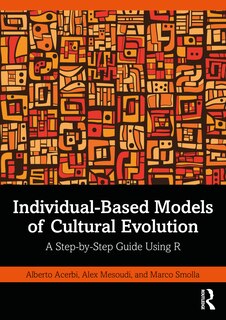 Front cover_Individual-based Models Of Cultural Evolution