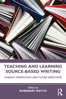 Front cover_Teaching and Learning Source-Based Writing