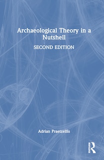 Couverture_Archaeological Theory in a Nutshell