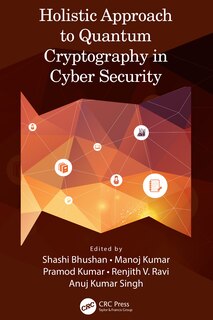 Front cover_Holistic Approach To Quantum Cryptography In Cyber Security