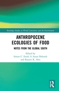 Front cover_Anthropocene Ecologies Of Food