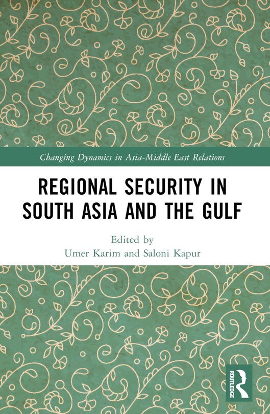 Front cover_Regional Security in South Asia and the Gulf