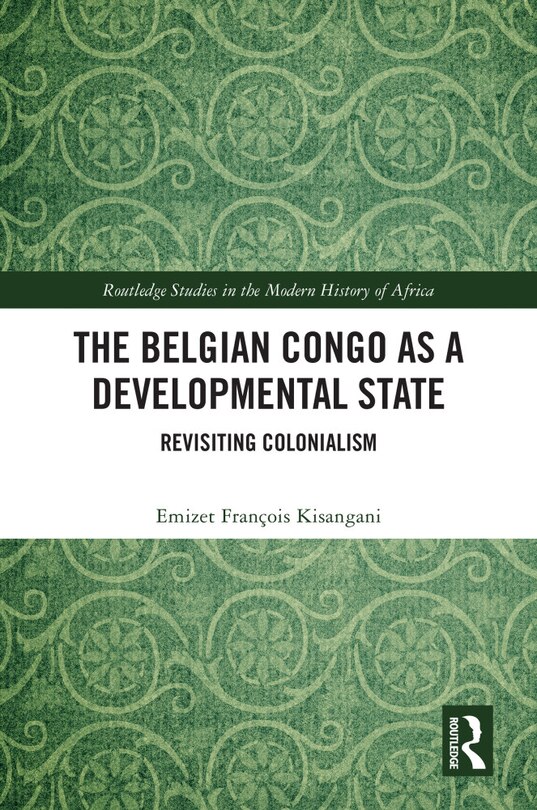 Front cover_The Belgian Congo as a Developmental State