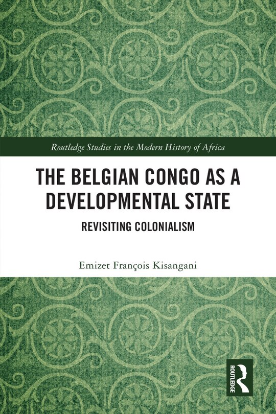 Couverture_The Belgian Congo as a Developmental State