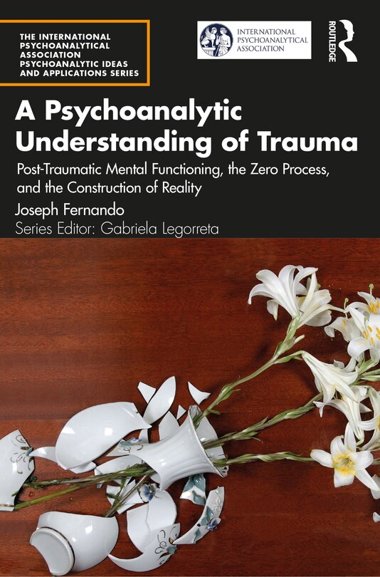 Front cover_A Psychoanalytic Understanding of Trauma
