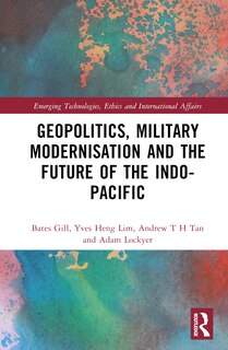 Front cover_Geopolitics, Military Modernisation and the Future of the Indo-Pacific