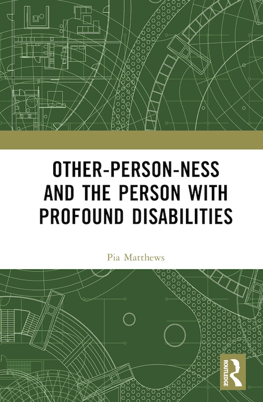 Front cover_Other-person-ness And The Person With Profound Disabilities