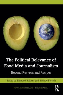 Front cover_The Political Relevance of Food Media and Journalism