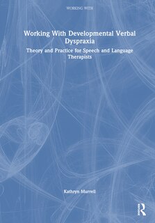 Front cover_Working with Childhood Apraxia of Speech
