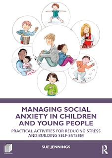 Couverture_Managing Social Anxiety in Children and Young People