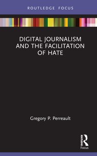Couverture_Digital Journalism and the Facilitation of Hate