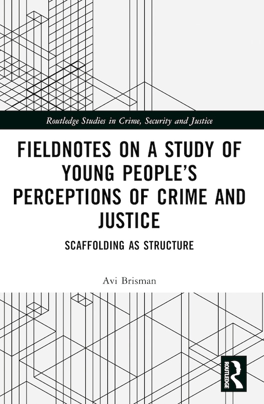 Couverture_Fieldnotes on a Study of Young People's Perceptions of Crime and Justice