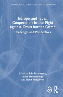 Couverture_Europe and Japan Cooperation in the Fight against Cross-border Crime