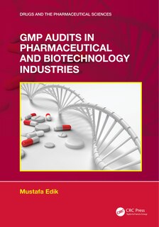 Front cover_GMP Audits in Pharmaceutical and Biotechnology Industries