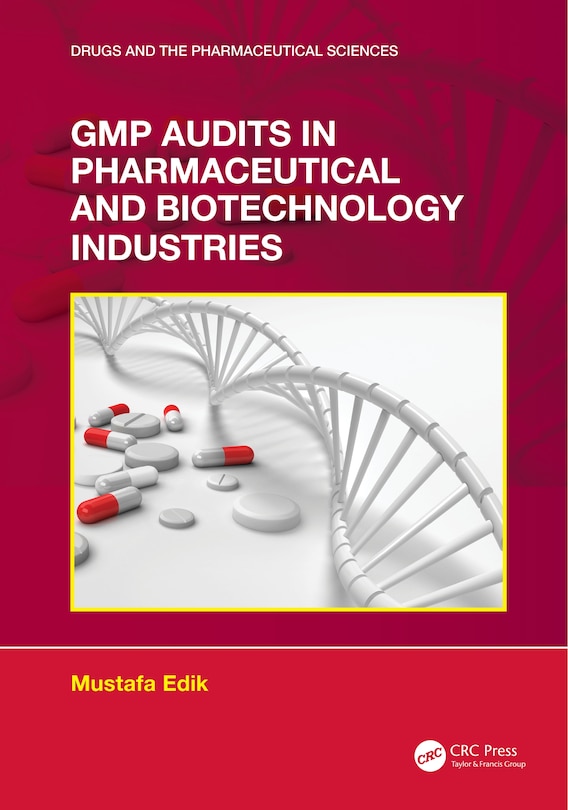 Front cover_GMP Audits in Pharmaceutical and Biotechnology Industries