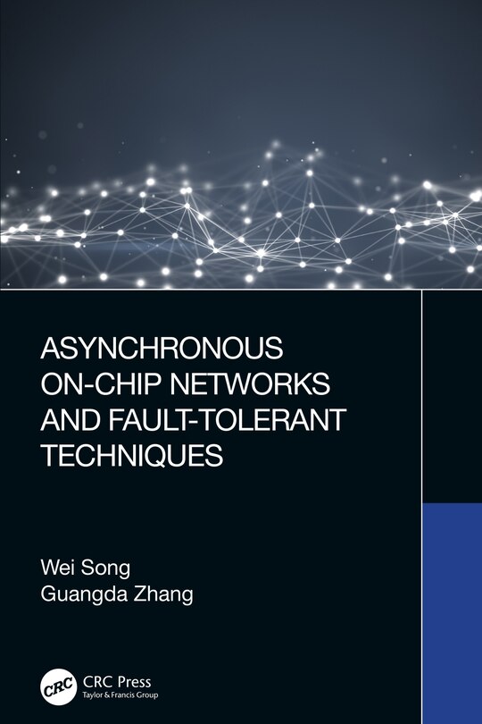 Front cover_Asynchronous On-Chip Networks and Fault-Tolerant Techniques