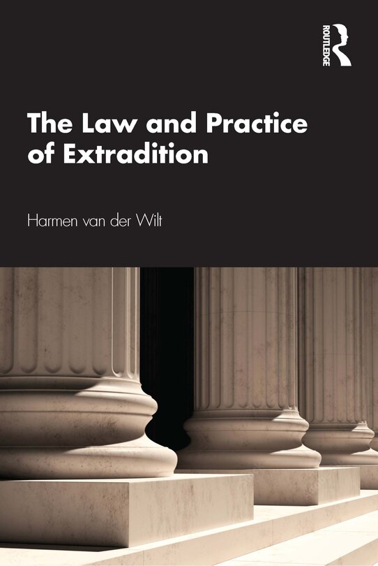 Front cover_The Law And Practice Of Extradition