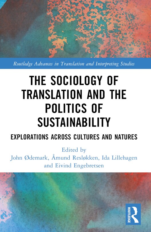 Front cover_The Sociology of Translation and the Politics of Sustainability