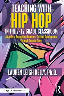 Couverture_Teaching with Hip Hop in the 7-12 Grade Classroom