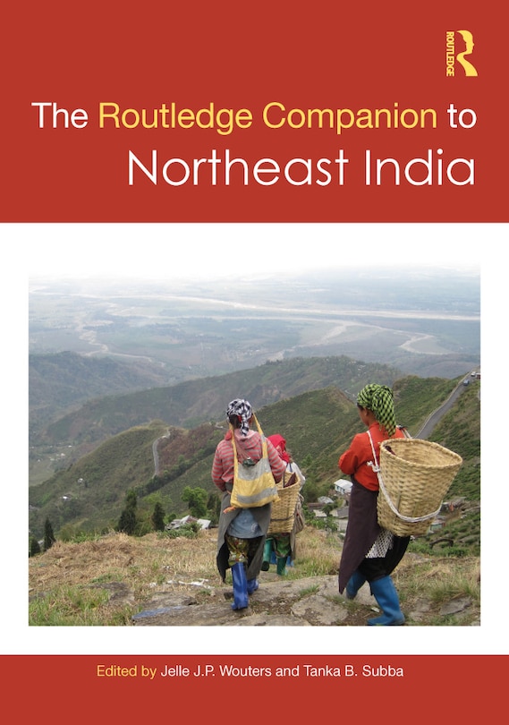 Couverture_The Routledge Companion to Northeast India