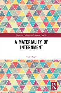 Front cover_A Materiality of Internment