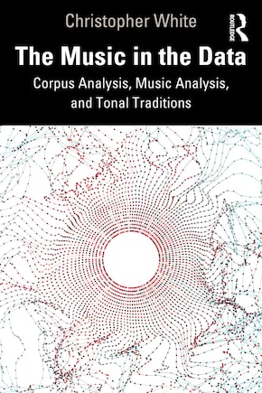 The Music in the Data: Corpus Analysis, Music Analysis, and Tonal Traditions