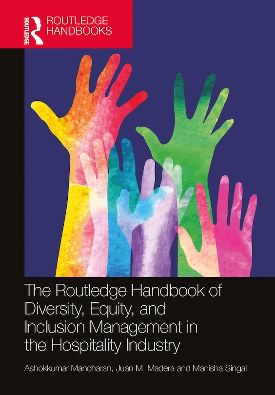Front cover_The Routledge Handbook of Diversity, Equity, and Inclusion Management in the Hospitality Industry