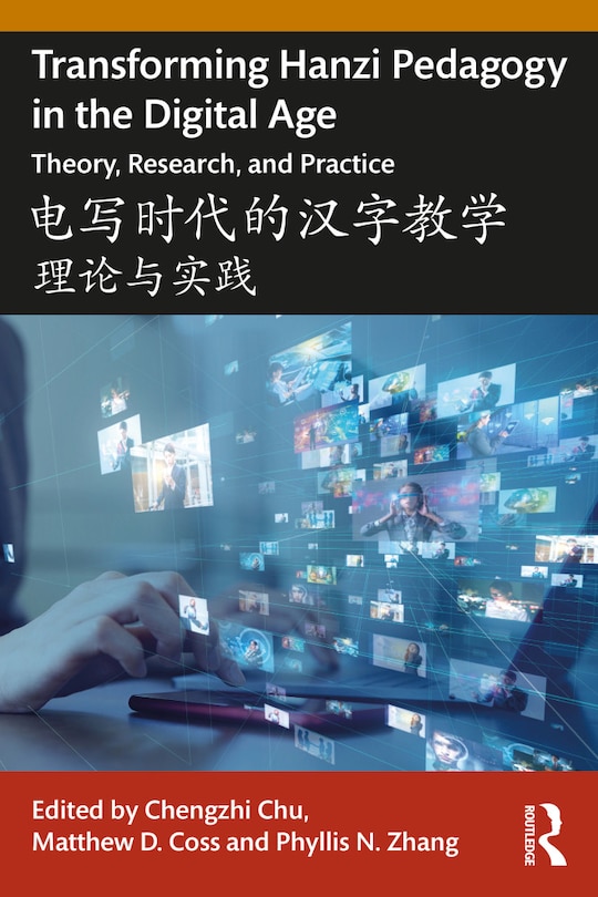 Front cover_Transforming Hanzi Pedagogy in the Digital Age