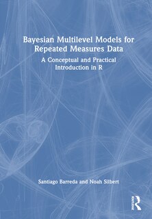 Front cover_Bayesian Multilevel Models for Repeated Measures Data