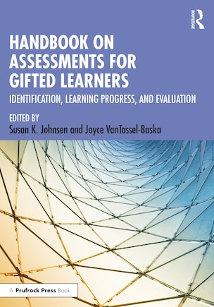 Handbook On Assessments For Gifted Learners: Identification, Learning Progress, And Evaluation