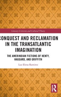 Front cover_Conquest and Reclamation in the Transatlantic Imagination