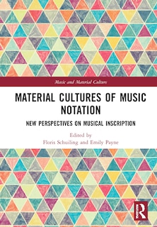 Front cover_Material Cultures of Music Notation