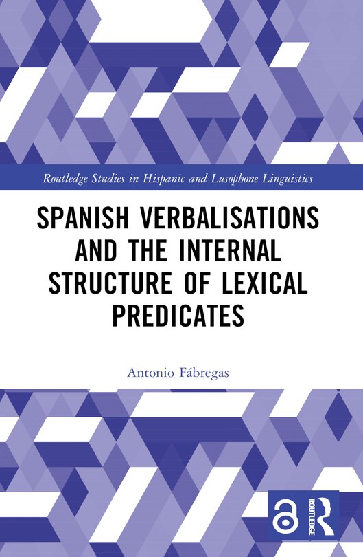 Couverture_Spanish Verbalisations and the Internal Structure of Lexical Predicates