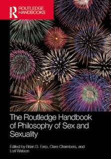 Front cover_The Routledge Handbook of Philosophy of Sex and Sexuality