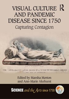 Couverture_Visual Culture and Pandemic Disease Since 1750