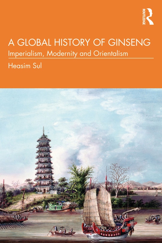 Front cover_A Global History Of Ginseng