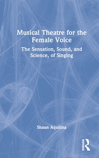 Couverture_Musical Theatre for the Female Voice