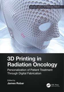 Front cover_3D Printing in Radiation Oncology