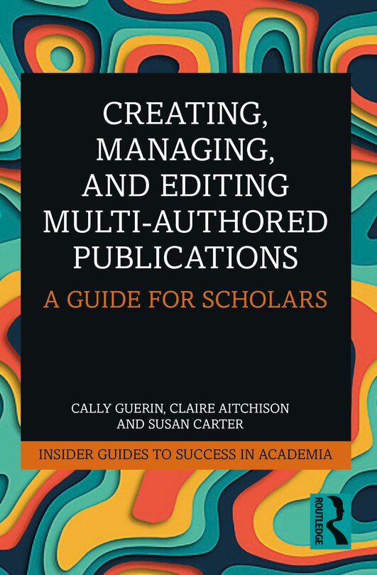Front cover_Creating, Managing, and Editing Multi-Authored Publications
