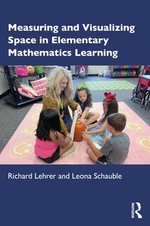 Front cover_Measuring and Visualizing Space in Elementary Mathematics Learning