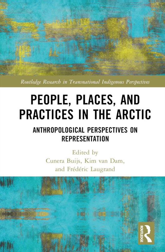 Couverture_People, Places, and Practices in the Arctic