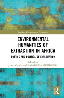 Front cover_Environmental Humanities of Extraction in Africa