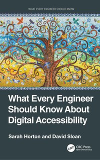 Front cover_What Every Engineer Should Know About Digital Accessibility